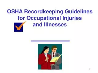 OSHA Recordkeeping Guidelines for Occupational Injuries and Illnesses