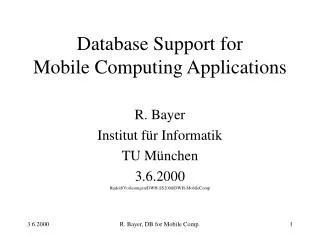 Database Support for Mobile Computing Applications