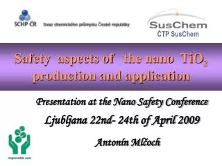 Safety aspects of the nano TiO 2 production and application