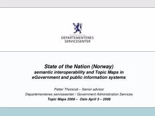 State of the Nation (Norway) semantic interoperability and Topic Maps in eGovernment and public information systems