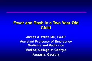 Fever and Rash in a Two Year-Old Child