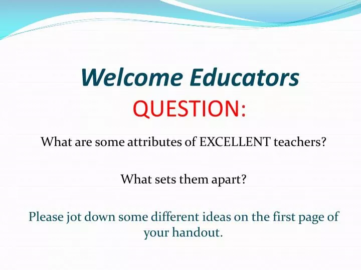 welcome educators question