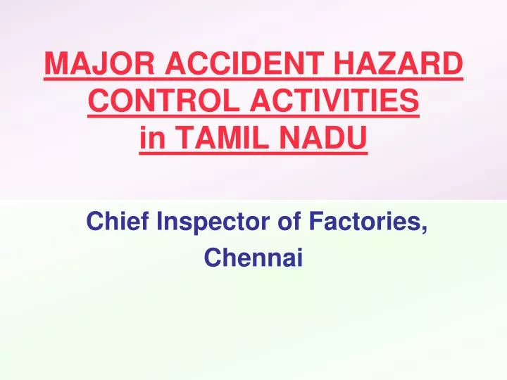 major accident hazard control activities in tamil nadu