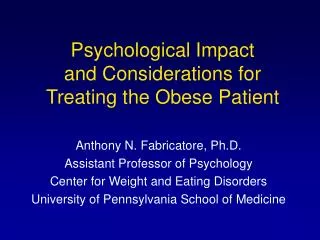 Psychological Impact and Considerations for Treating the Obese Patient