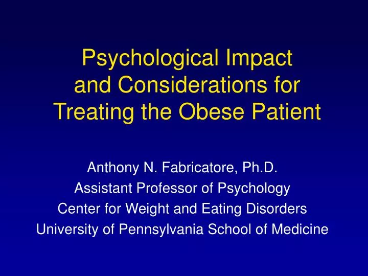 psychological impact and considerations for treating the obese patient