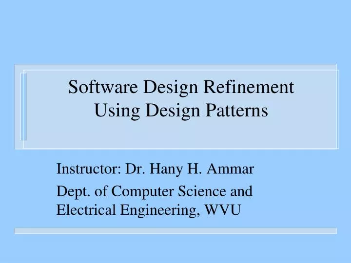 software design refinement using design patterns