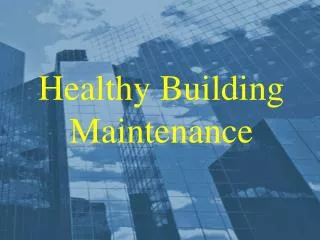 Healthy Building Maintenance