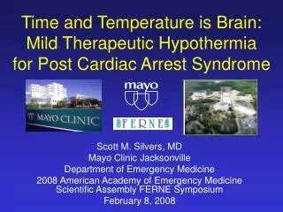 Time and Temperature is Brain: Mild Therapeutic Hypothermia for Post Cardiac Arrest Syndrome