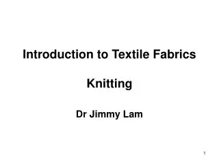 Introduction to Textile Fabrics Knitting