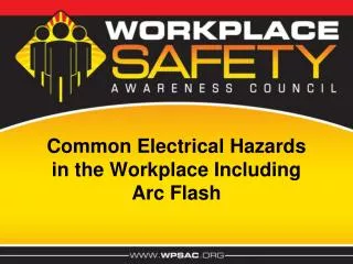 Common Electrical Hazards in the Workplace Including Arc Flash