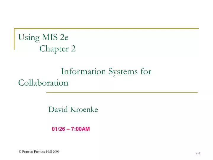 using mis 2e chapter 2 information systems for collaboration
