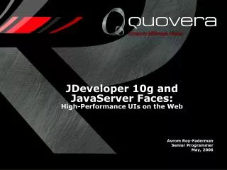 JDeveloper 10g and JavaServer Faces: High-Performance UIs on the Web