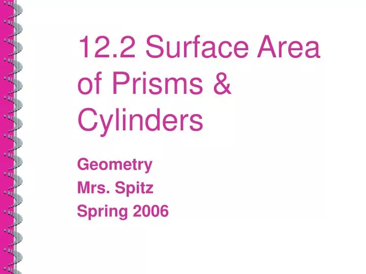 12 2 surface area of prisms cylinders