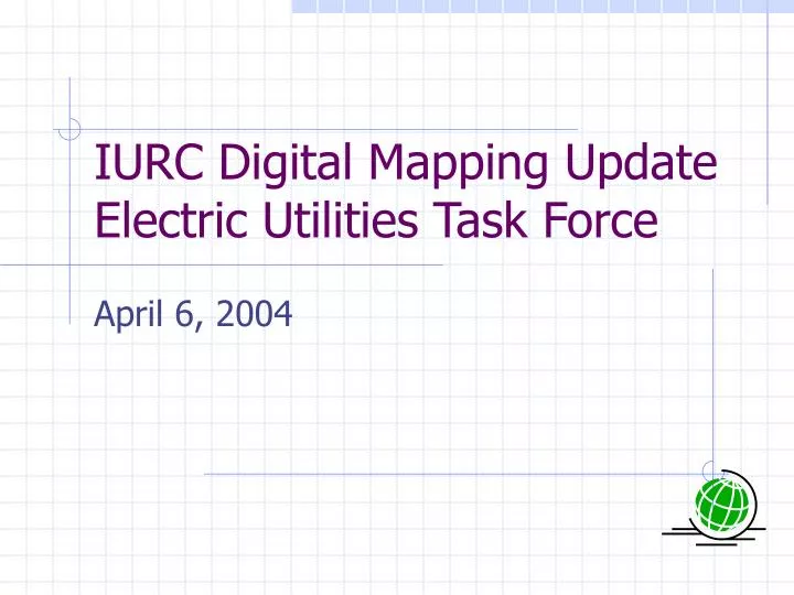 iurc digital mapping update electric utilities task force