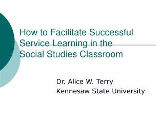 How to Facilitate Successful Service Learning in the Social Studies Classroom