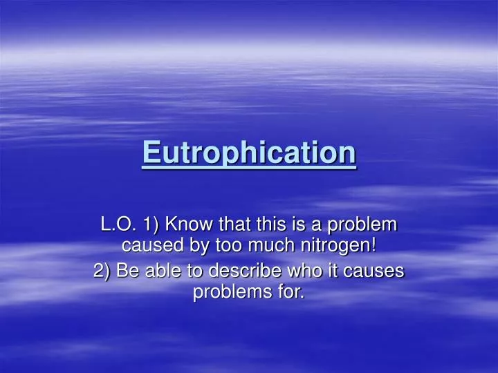 eutrophication