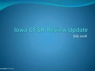 Iowa CFSR Review Update