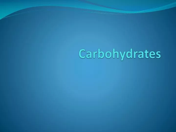 carbohydrates