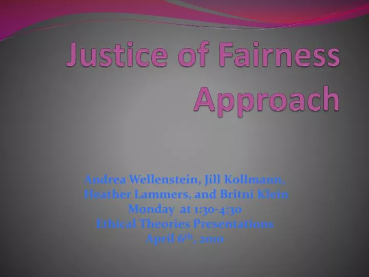justice of fairness approach