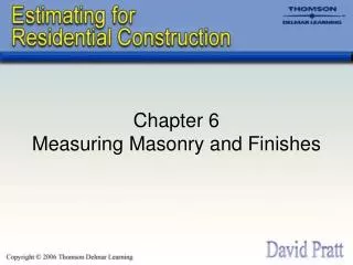 Chapter 6 Measuring Masonry and Finishes