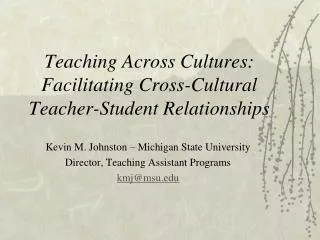 Teaching Across Cultures: Facilitating Cross-Cultural Teacher-Student Relationships