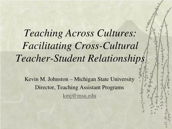 teaching across cultures facilitating cross cultural teacher student relationships