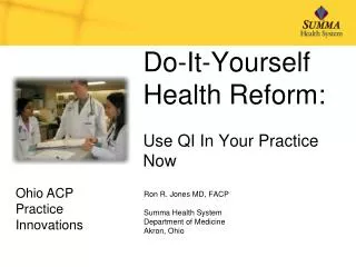 Do-It-Yourself Health Reform: Use QI In Your Practice Now