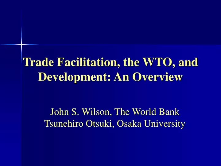 trade facilitation the wto and development an overview