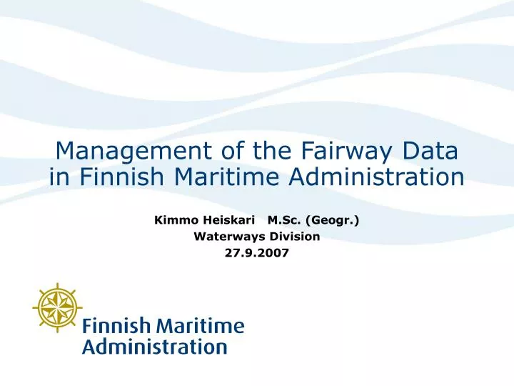 management of the fairway data in finnish maritime administration