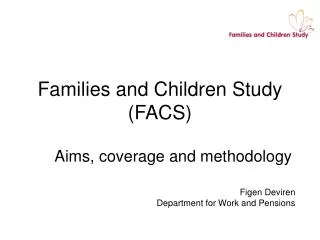 Families and Children Study (FACS)