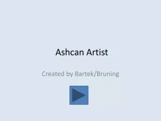Ashcan Artist