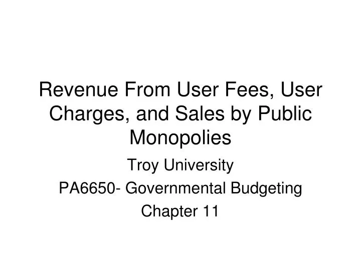 revenue from user fees user charges and sales by public monopolies