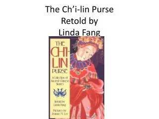 The Ch’i-lin Purse Retold by Linda Fang