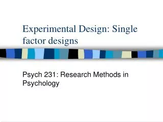 Experimental Design: Single factor designs