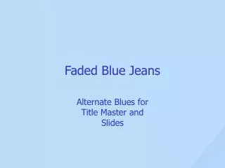 Faded Blue Jeans