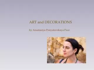ART and DECORATIONS