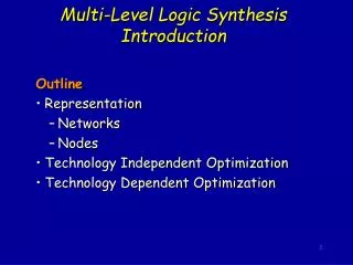 Multi-Level Logic Synthesis Introduction