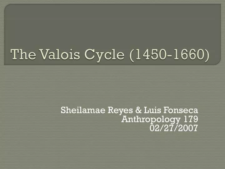 the valois cycle 1450 1660