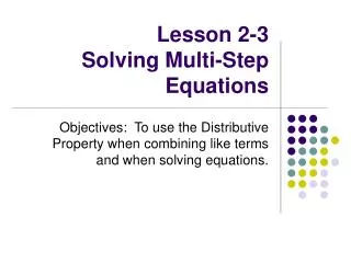 Lesson 2-3 Solving Multi-Step Equations
