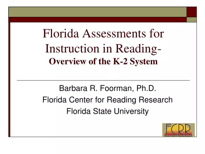 florida assessments for instruction in reading overview of the k 2 system