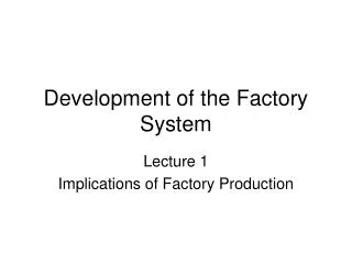 Development of the Factory System