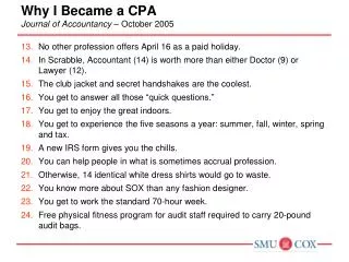 Why I Became a CPA Journal of Accountancy – October 2005