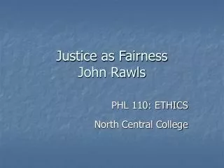 Justice as Fairness John Rawls