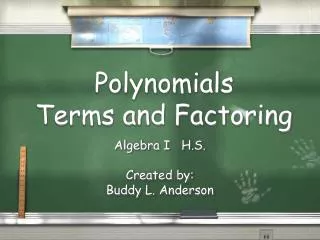 Polynomials Terms and Factoring