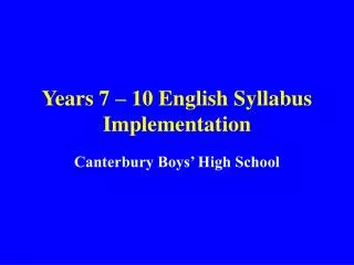 Years 7 – 10 English Syllabus Implementation