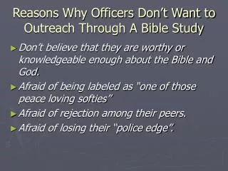 Reasons Why Officers Don’t Want to Outreach Through A Bible Study