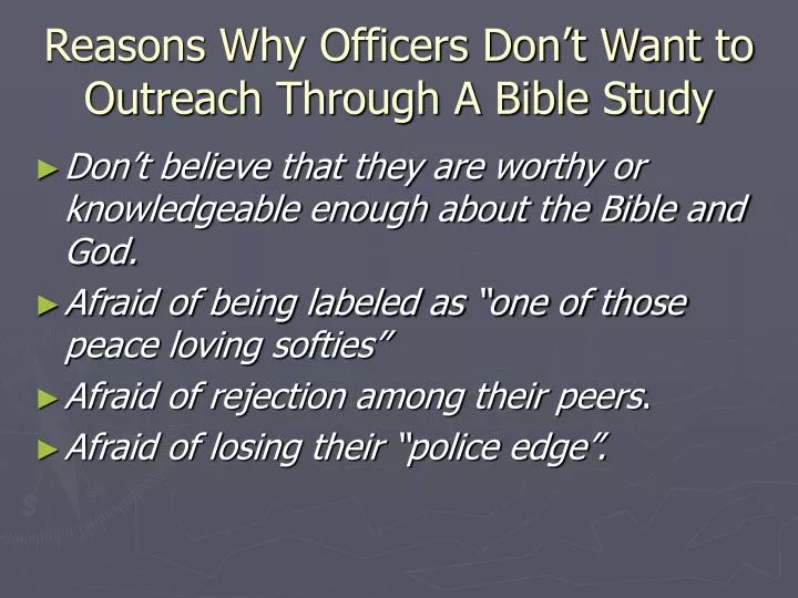 reasons why officers don t want to outreach through a bible study