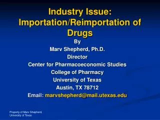 Industry Issue: Importation/Reimportation of Drugs