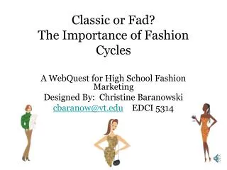 Classic or Fad? The Importance of Fashion Cycles
