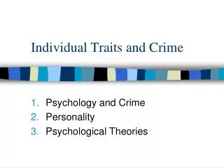 Individual Traits and Crime